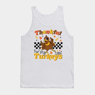 Thankful For My Little Turkeys Funny Teacher Turkey Day Tank Top